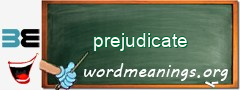 WordMeaning blackboard for prejudicate